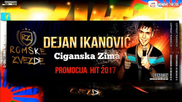 Dejan Ikanovic - Ciganska zima PREMIJERA - 2017