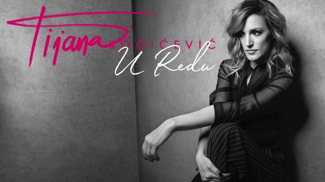 Tijana Bogicevic - U redu  (Official Audio 2018)