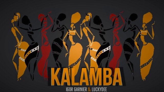 Igor Garnier & LuckyDee - Kalamba (Official Audio)