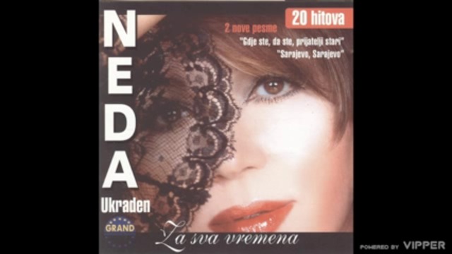 Neda Ukraden - Ukraden si - (Audio 2004)