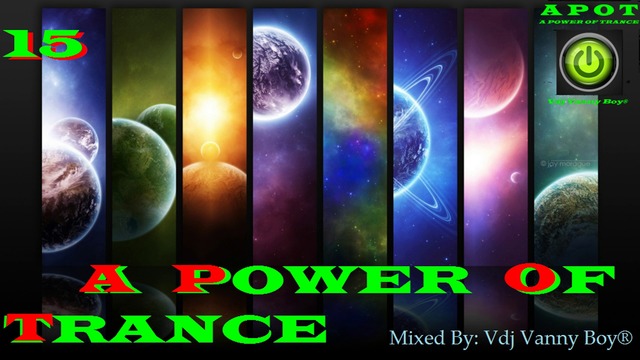 A Power Of Trance [APOT] «15» Силата на Транса