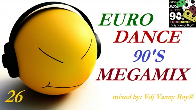 EURODANCE 90'S MEGAMIX - 26
