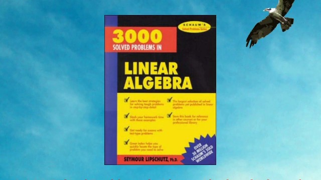 3000 Solved Problems in Linear Algebra Schaums Solved Problems Series